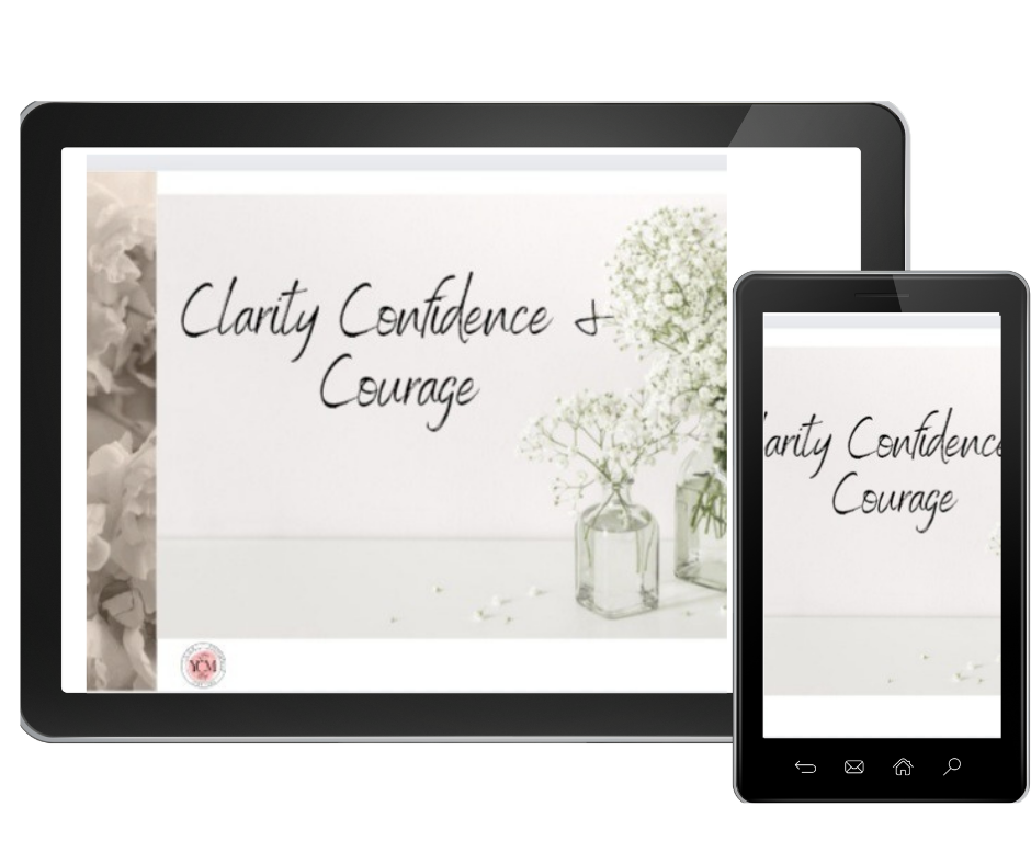 Clarity Confidence & Courage Course